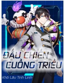 ĐẤU CHIẾN CUỒNG TRIỀU